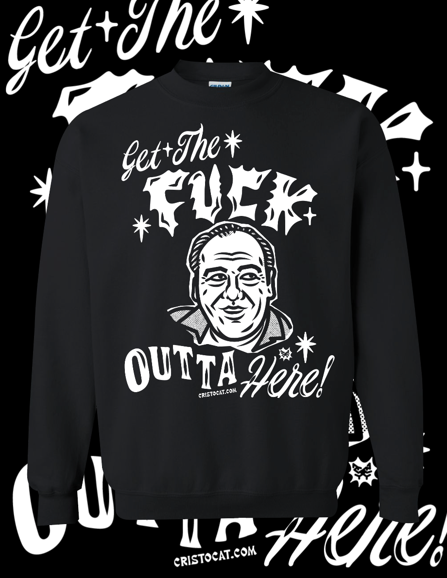 Tony GTFOH crewneck Sweater - cristocatofficial