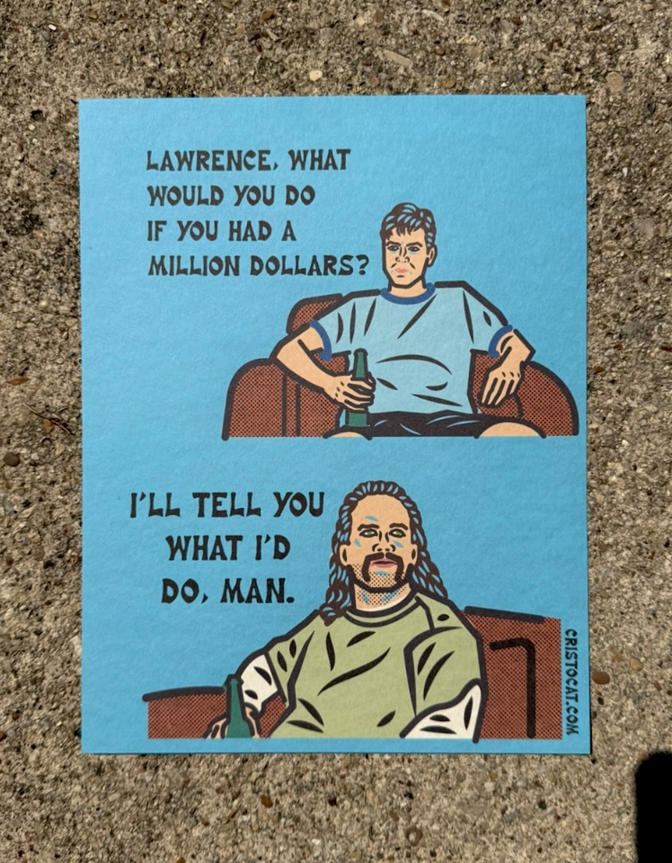 TELL YOU WHAT I'D DO 8.5X11 PRINT