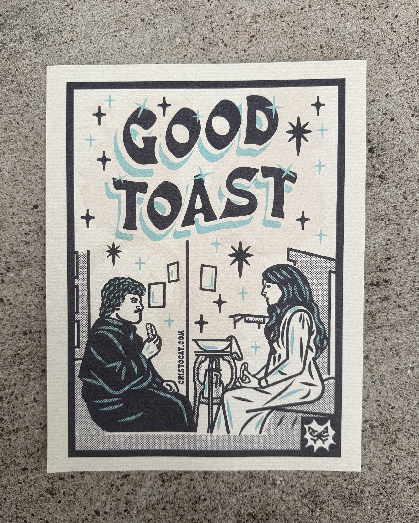 GOOD TOAST 8.5X11 PRINT