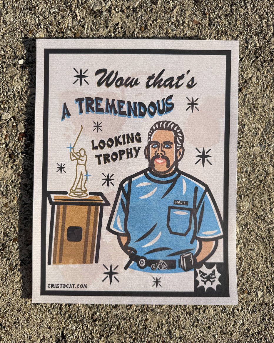TREMENDOUS TROPHY 8.5X11 PRINT