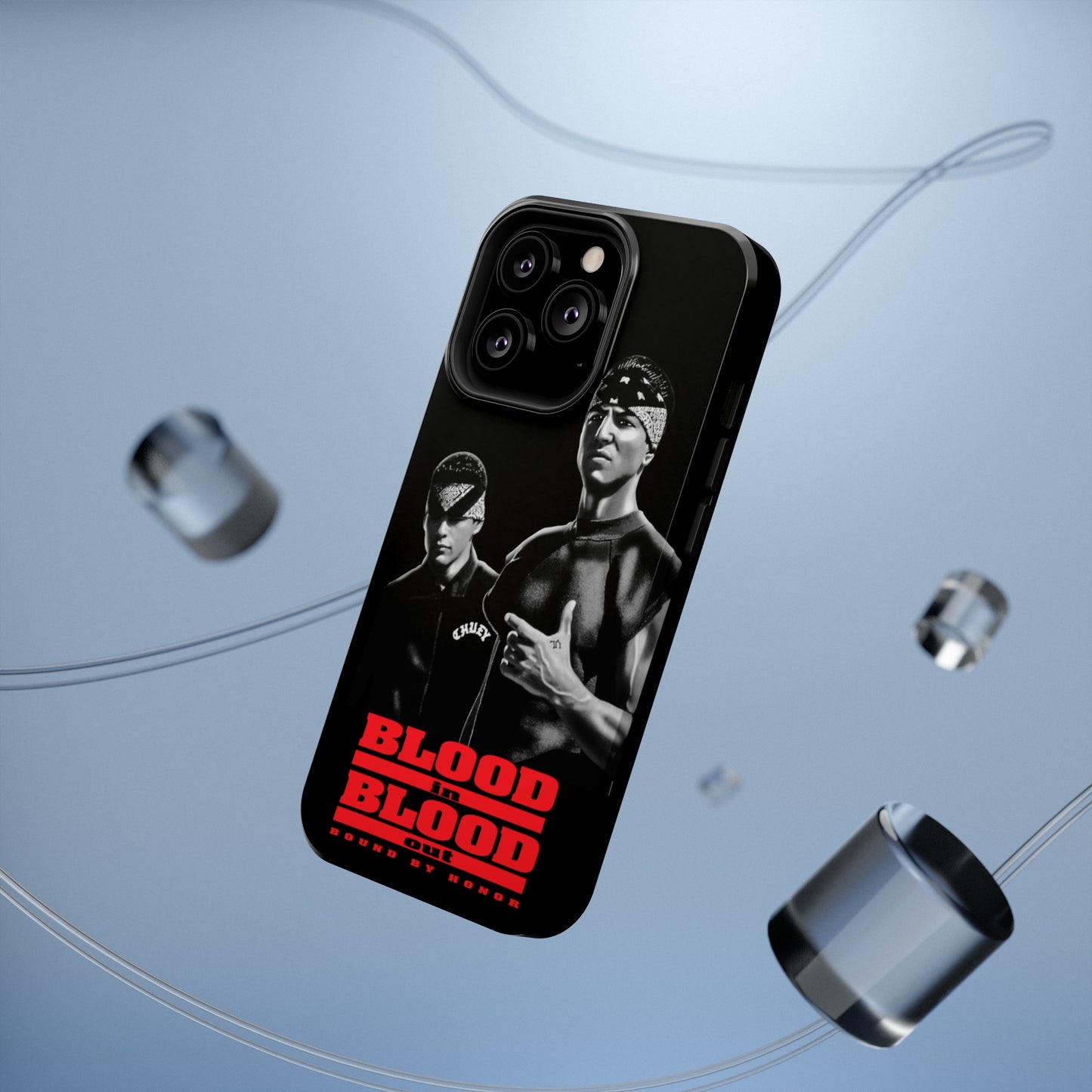 BLOOD IN BLOOD OUT PHONE CASE FOR THE VATOS LOCOS