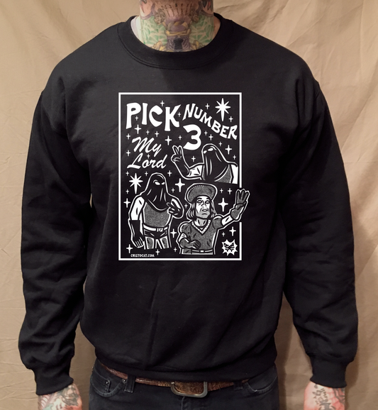 PICK 3 MY LORD CREWNECK SWEATER