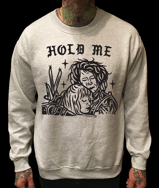 HOLD ME CREWNECK SWEATER