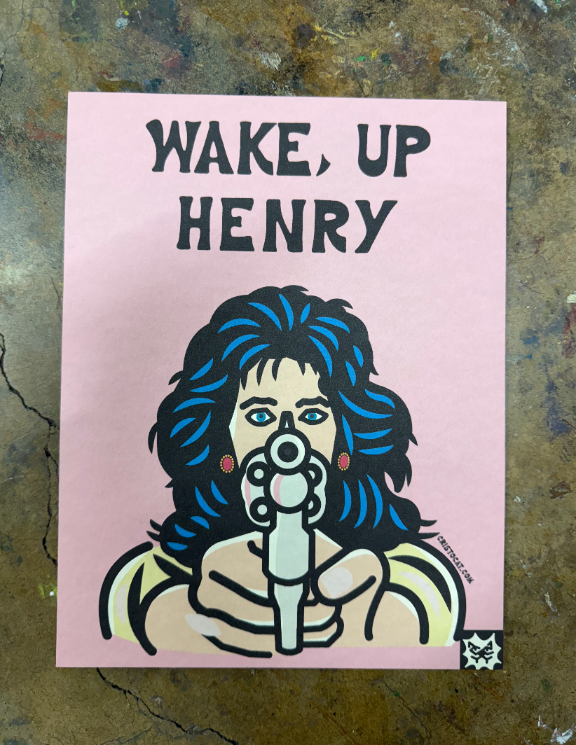 WAKE UP HENRY 8.5X11 PRINT