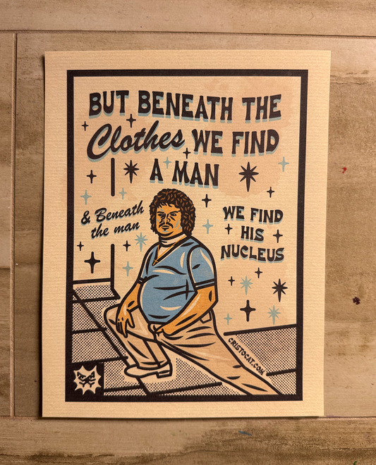 BENEATH THE CLOTHES 8.5X11 PRINT