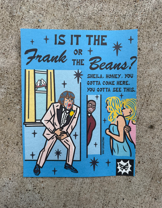 FRANK & BEANS 8.5X11 PRINT