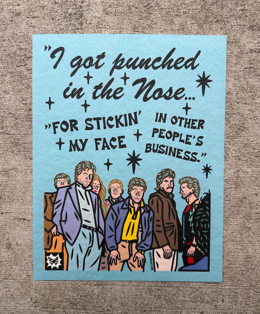 PUNCHED IN THE NOSE 8.5X11 PRINT