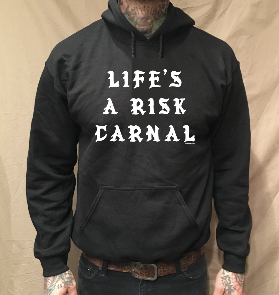 LIFE'S A RISK HOODIE - cristocatofficial