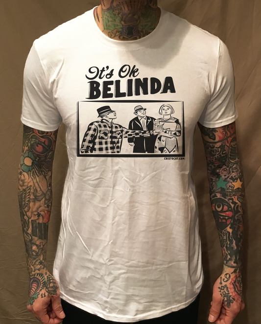 IT'S OK BELINDA WHITE TEE