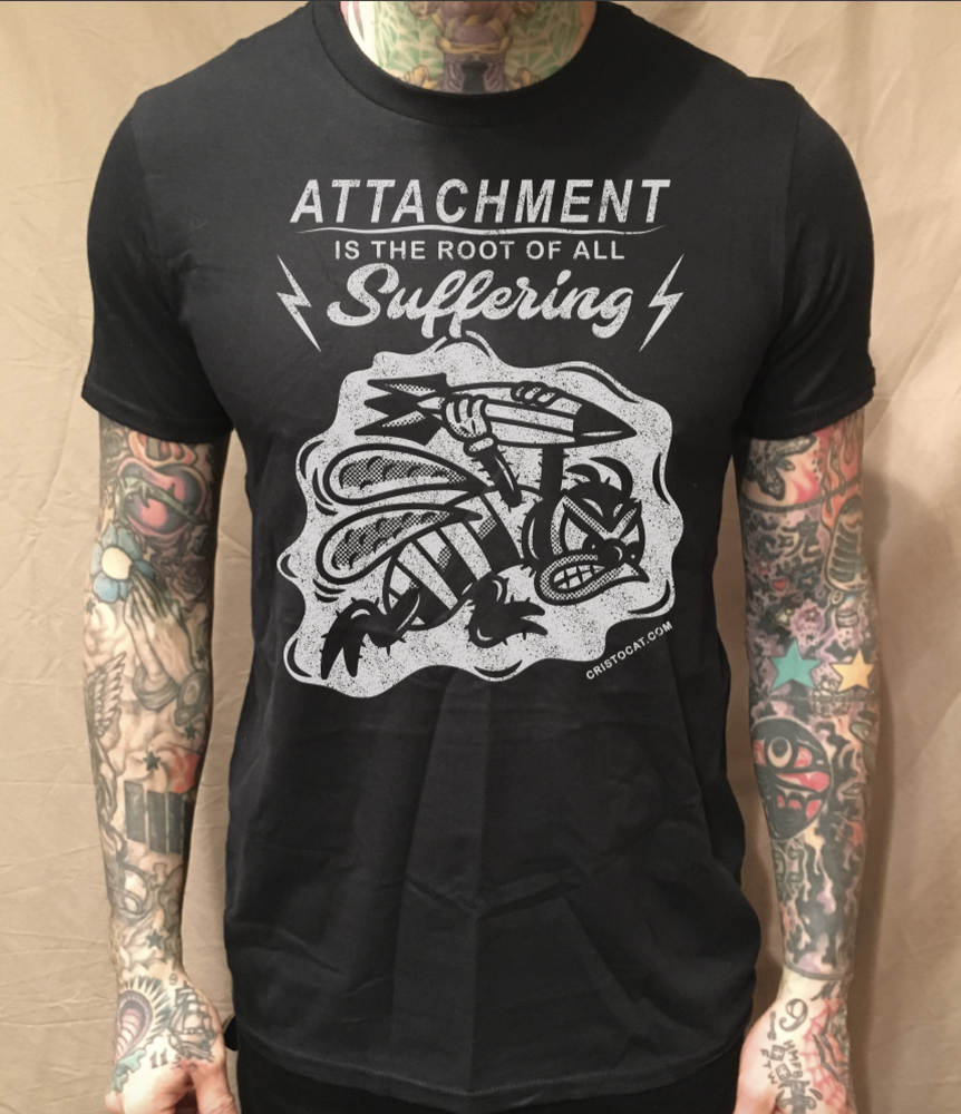 ATTACHMENT IS THE ROOT OF ALL EVIL ON BLACK TEE - cristocatofficial